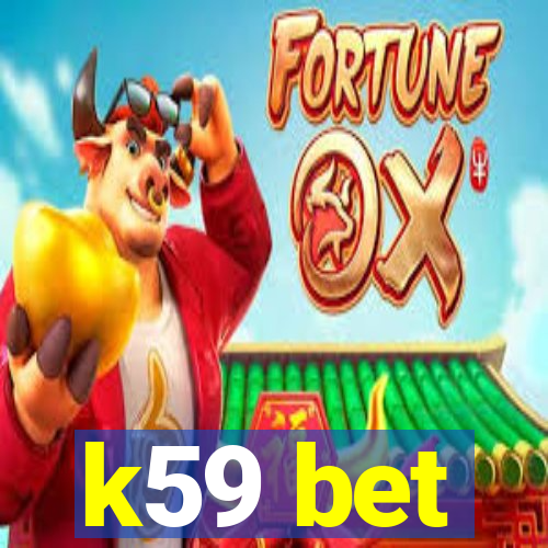 k59 bet